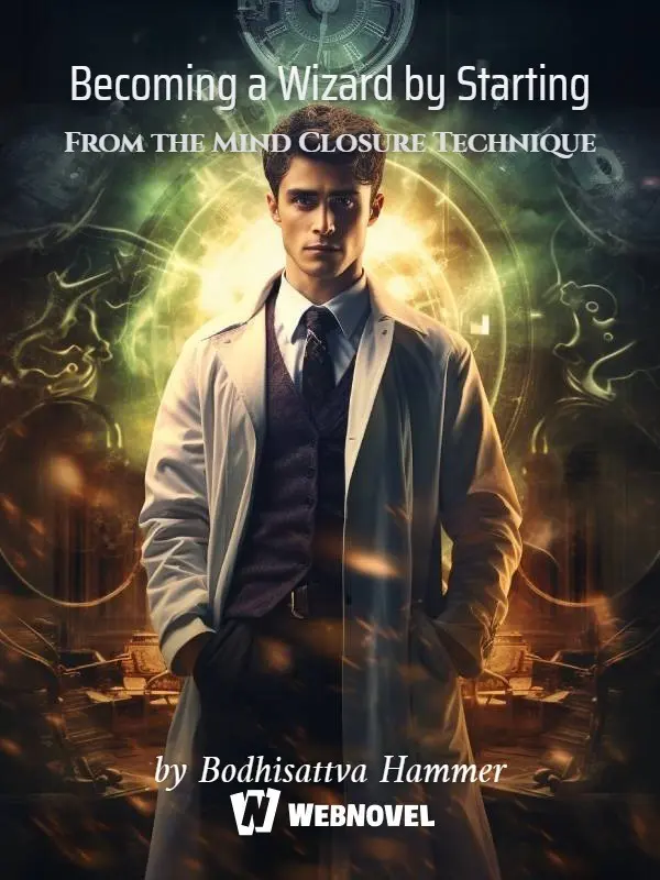 Becoming a Wizard by Starting From the Mind Closure Technique Cover