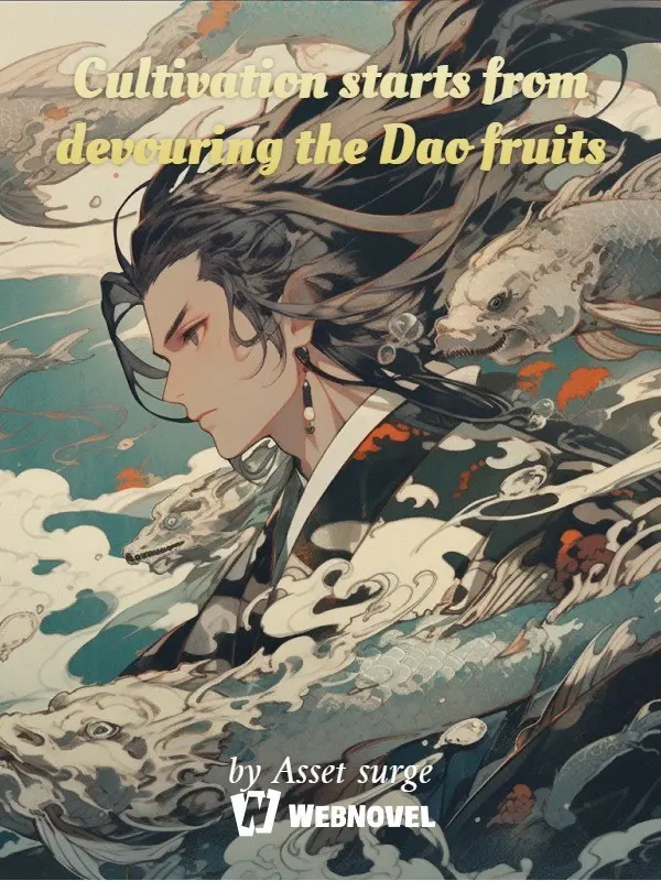 Cultivation Starts From Devouring the Dao Fruits Cover