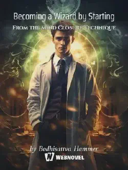Novel cover for Becoming a Wizard by Starting From the Mind Closure Technique
