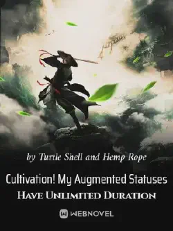 Novel cover for Cultivation My Augmented Statuses Have Unlimited Duration