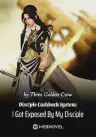 Disciple Cashback System I Got Exposed by My Disciple Cover