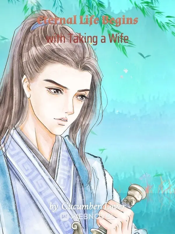 Novel cover for Eternal Life Begins With Taking a Wife