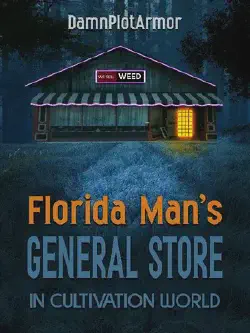 Novel cover for Florida Mans General Store in Cultivation World