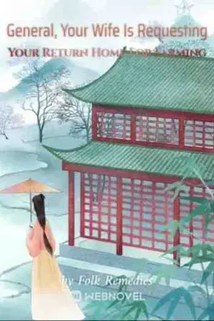 Novel cover for General Your Wife Is Requesting Your Return Home for Farming