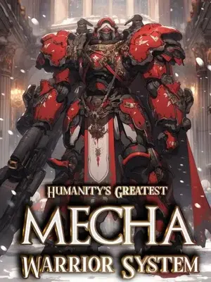 Novel cover for Humanitys Greatest Mecha Warrior System