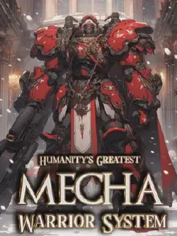 Novel cover for Humanitys Greatest Mecha Warrior System