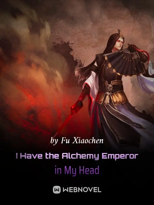Novel cover for I Have the Alchemy Emperor in My Head