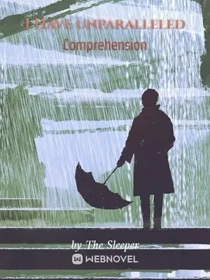 Novel cover for I Have Unparalleled Comprehension