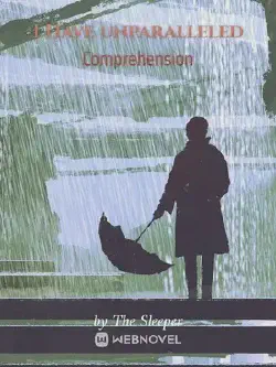 Novel cover for I Have Unparalleled Comprehension