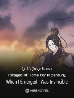Novel cover for I Stayed at Home for a Century When I Emerged I Was Invincible