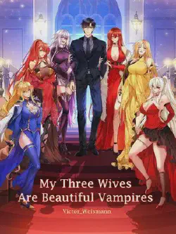Novel cover for My Three Wives Are Beautiful Vampires