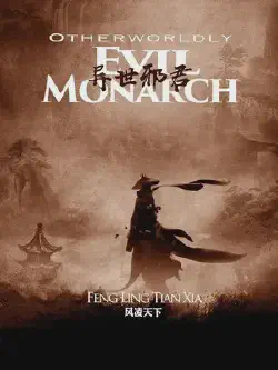 Novel cover for Otherworldly Evil Monarch