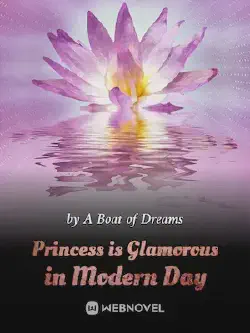Novel cover for Princess Is Glamorous in Modern Day